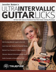 Jennifer Batten's Ultra-Intervallic Guitar Licks - Tim Pettingale, Joseph Alexander (ISBN: 9781789332452)