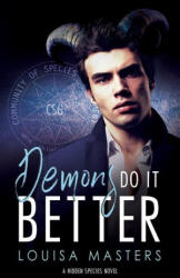 Demons Do It Better - Louisa Masters (ISBN: 9780648337492)