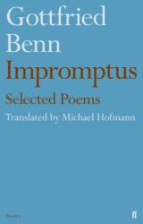 Gottfried Benn - Impromptus (ISBN: 9780571327911)