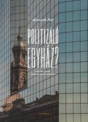 Politizáló egyház? (ISBN: 9789635142620)