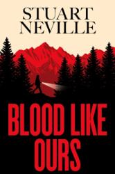 Blood Like Ours (ISBN: 9781398528123)