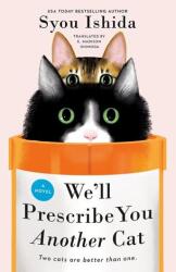 We'll Prescribe You Another Cat (ISBN: 9780593818763)