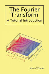 Fourier Transform - STONE, JAMES, V (ISBN: 9781916279148)