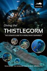 Diving the Thistlegorm (ISBN: 9781909455382)