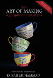 The Art of Making a Forgotten Cup of Tea - Anupama Patel (ISBN: 9781919339801)