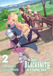 My Quiet Blacksmith Life in Another World: Volume 2 (ISBN: 9781718345119)