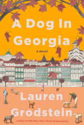 A Dog in Georgia - GRODSTEIN LAUREN (ISBN: 9781643752358)