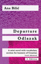 Departure / Odlazak - Ana Bilic (ISBN: 9783903517011)