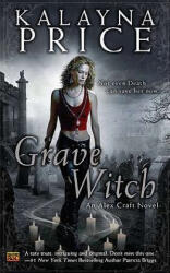 Grave Witch - Kalayna Price (ISBN: 9780451463807)