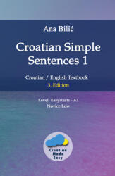Croatian Simple Sentences 1 - Ana Bilic (ISBN: 9783903517141)