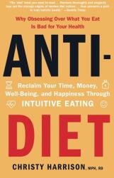 Anti-Diet (ISBN: 9780316420372)