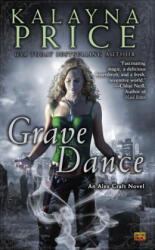 Grave Dance - Kalayna Price (ISBN: 9780451464095)