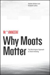 Why Moats Matter - Elizabeth Collins (ISBN: 9781394377985)