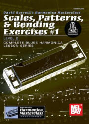 Scales, Patterns & Bending Exercises #1 - David Barrett (ISBN: 9780786691005)