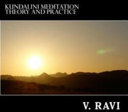 Kundalini Meditation Theory and Practice - V Ravi (ISBN: 9781494328573)