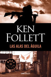 Las alas del águila - KEN FOLLET (ISBN: 9788497594233)