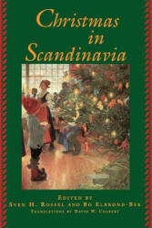 Christmas in Scandinavia - Sven H. Rossel, Bo Elbrond-Bek, David W. Colbert (ISBN: 9780803289802)