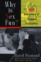 Why Is Sex Fun? : The Evolution of Human Sexuality - Jared Diamond (ISBN: 9780465031269)