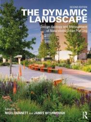 The Dynamic Landscape - Nigel Dunnett (ISBN: 9780367245887)