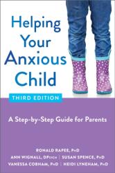 Helping Your Anxious Child (ISBN: 9781684039913)
