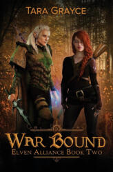 War Bound - Tara Grayce (ISBN: 9781943442102)