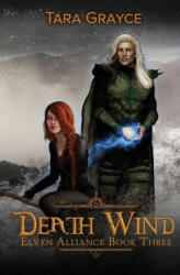 Death Wind - Tara Grayce (ISBN: 9781943442126)