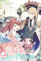 The Small-Animallike Lady Is Adored by the Ice Prince, Vol. 4 (2026)