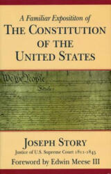 Familiar Exposition of the Constitution of the United States - Joseph Story (ISBN: 9780895262844)