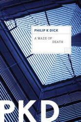 A Maze of Death - Philip K. Dick (ISBN: 9780547572444)