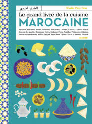 Le grand livre de la cuisine marocaine - Nadia Ouhmani (ISBN: 9782317020827)