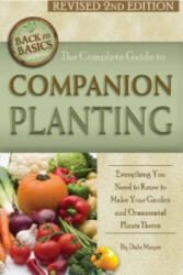 Complete Guide to Companion Planting - Dale Mayer (ISBN: 9781620230039)