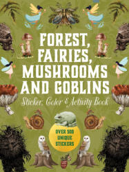 Forest, Fairies, Mushrooms and Goblins Sticker, Color & Activity Book - CHARTWELL (ISBN: 9780785846888)