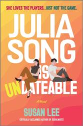Julia Song Is Undateable (ISBN: 9781335402523)