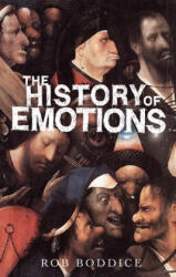 History of Emotions - Rob Boddice (ISBN: 9781784994297)