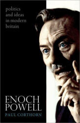 Enoch Powell - Corthorn, Paul (ISBN: 9780198747154)