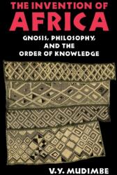 The Invention of Africa (ISBN: 9780253204684)
