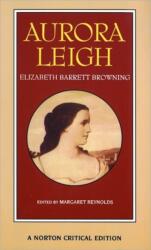 Aurora Leigh - Elizabeth B. Browning (ISBN: 9780393962987)