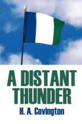 Distant Thunder - H. A. Covington (ISBN: 9781418480981)