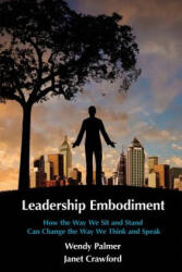 Leadership Embodiment - Wendy Palmer (ISBN: 9781492946694)