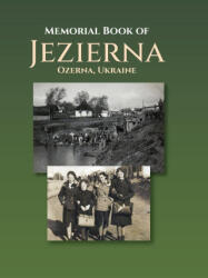 Memorial Book of Jezierna (ISBN: 9781954176188)
