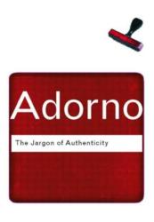 The Jargon of Authenticity (ISBN: 9780415289917)
