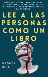 Lee a las personas como un libro - Patrick King (ISBN: 9781647432751)
