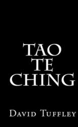 Tao Te Ching - David Tuffley (ISBN: 9781453864999)