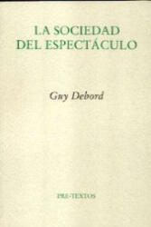 La sociedad del espectáculo - Guy Debord, José Luis Pardo (ISBN: 9788481914429)