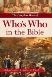 The Complete Book of Who's Who in the Bible (ISBN: 9780785847472)