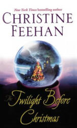 The Twilight Before Christmas - Christine Feehan (ISBN: 9781501127694)