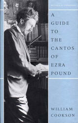 Guide to the Cantos of Ezra Pound - William Cookson (ISBN: 9780892552467)