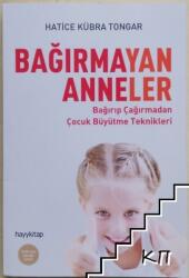 Bagirmayan Anneler (ISBN: 9789752477117)