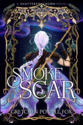 Smoke and Scar (ISBN: 9781398560697)