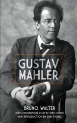 Gustav Mahler - Bruno Walter, Ernst Krenek, James Galston (ISBN: 9780486492179)
